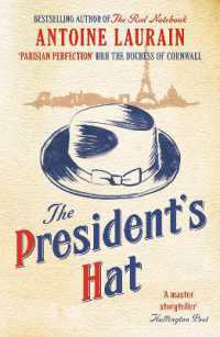 アントワ－ヌ・ロ－ラン『ミッテランの帽子』（英訳）<br>The President's Hat