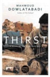 Thirst : A Novel of the Iran-Iraq War