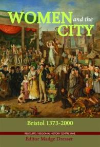 Women and the City : Bristol 1373-2000