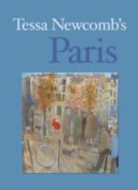 Tessa Newcomb's Paris : Paintings and Text