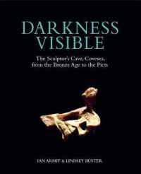 Darkness Visible : The Sculptor's Cave, Covesea, from the Bronze Age to the Picts