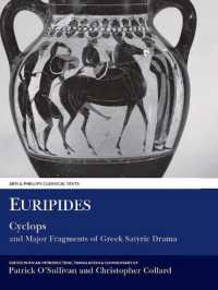 Euripides: Cyclops and Major Fragments of Greek Satyric Drama (Aris & Phillips Classical Texts)