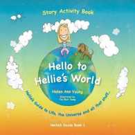 Hellie's World : Hellie's Guide to Life, the Universe and All That Stuff
