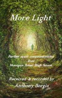 More Light : Further spirit communications from Monsignor Robert Hugh Benson