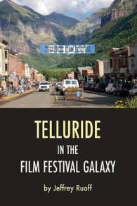 Telluride in the Film Festival Galaxy (Films Need Festivals, Festivals Need Films)