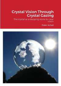 Crystal Vision through Crystal Gazing : The crystal as a stepping stone to clear vision