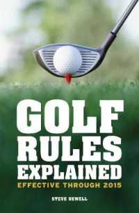 Golf Rules Explained : Effective through to 2015