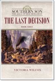 The Last Decision (Southern Son: The Saga of Doc Holliday)