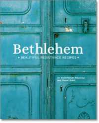 Bethlehem : Beautiful Resistance Recipes