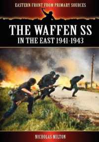 The Waffen SS - in the East 1941-1943