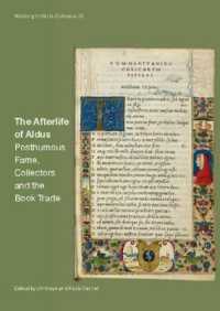 The Afterlife of Aldus: Posthumous Fame, Collectors and the Book Trade (Warburg Institute Colloquia)