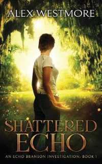Shattered Echo （An Echo Branson Investigation）
