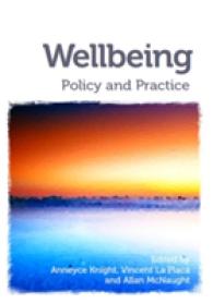 Wellbeing : Policy and Practice