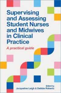 Supervising and Assessing Student Nurses and Midwives in Clinical Practice : A practical guide