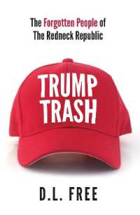 Trump Trash : The Forgotten People of the Redneck Republic （2ND）