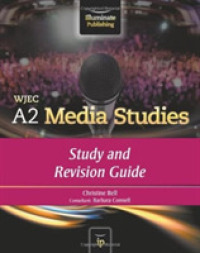 Wjec A2 Media Studies: Study and Revision Guide -- Paperback / softback （UK ed.）