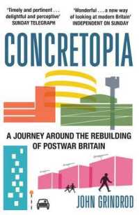Concretopia: a Journey around the Rebuilding of Postwar Britain -- Paperback / softback