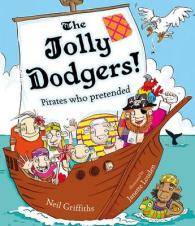 The Jolly Dodgers! : Pirates Who Pretended