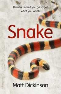 Snake : How far would you go to get what you want? (Diffusion Books)