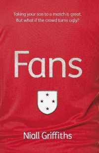 Fans : Taking your son to a match is great. but what if the crowd turns ugly? (Diffusion Books)