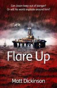 Flare Up : Can Jason keep out of danger? or will his world explode around him? (Diffusion Books)