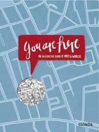 You Are Here : An Interactive Book of Maps & Worlds （ACT CSM）