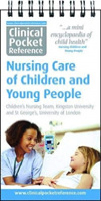 Clinical Pocket Reference Nursing Care of Children and Young People (Clinical Pocket Reference) （Spiral）
