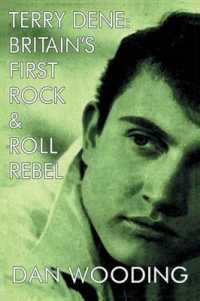 Terry Dene : Britain's First Rock and Roll Rebel （2ND）