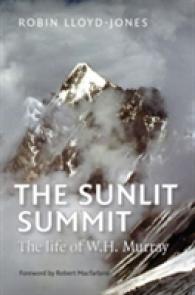 Sunlit Summit : The Life of W. H. Murray -- Hardback