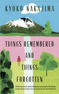 中島京子短編集（英国編集）<br>Things Remembered and Things Forgotten