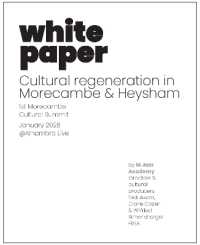 Cultural Regeneration in Morecambe and Heysham : White Paper (Morecambe Cultural Summit)