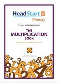 The Multiplication Book : A Progression of Multiplication Skills (Primary Maths Basics Series)