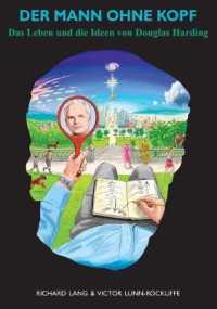 Der Mann Ohne Kopf : Das Leben und die Ideen von Douglas Harding