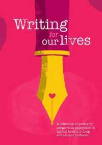 Writing for Our Lives : A collection of poetry by people with experience of mental health or drug and alcohol problems