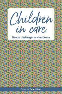 Children in Care : Needs, challenges and evidence