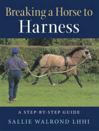 Breaking a Horse to Harness : A Step-by-Step Guide （ENL REV UP）