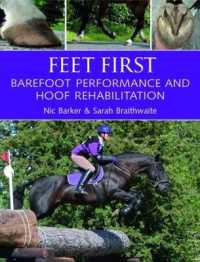 Feet First : Barefoot Performance and Hoof Rehabilitation
