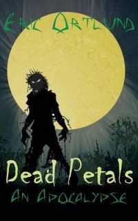 Dead Petals - an Apocalypse
