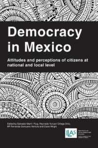 Democracy in Mexico : Attitudes and Perceptions of Citizens at National and Local Level