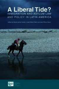A Liberal Tide? : Immigration and Asylum Law and Policy in Latin America