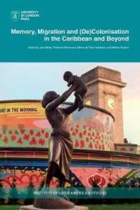 Memory, Migration and (De)Colonisation in the Caribbean and Beyond