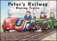 Peter's Railway - Racing Trains (Peter's Railway)