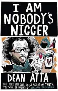 I Am Nobody's Nigger / Atta, Dean - 紀伊國屋書店ウェブストア