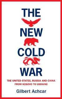 The New Cold War : The US, Russia and China - from Kosovo to Ukraine
