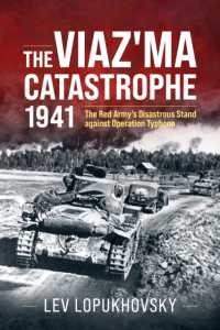 Viaz'ma Catastrophe 1941 : The Red Army's Disastrous Stand against Operation Typhoon -- Hardback