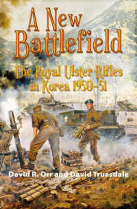 A New Battlefield : The Royal Ulster Rifles in Korea, 1950-51