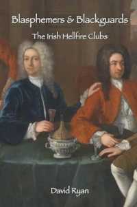 Blasphemers & Blackguards : The Irish Hellfire Clubs