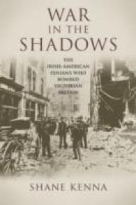 War in the Shadows : The Irish-american Fenians Who Bombed Victorian Britain