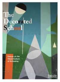The Decorated School : Essays on Visual Culture of Schooling