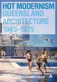Hot Modernism : Queensland Architecture 1945-1975